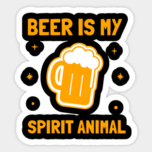 beer is my spirit animal Sticker